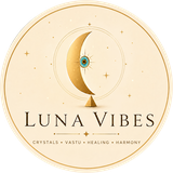 Luna Vibes — Crystals, Vastu, Healing, Harmony